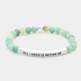 iLLASPARKZ All I Need Is Within Me Natural Stone Stretch Bracelet